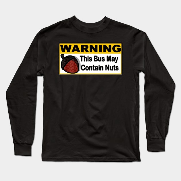 may contain nuts Long Sleeve T-Shirt by VW TIME